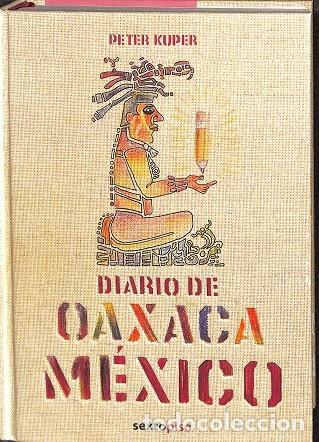 Second hand books: DIARIO DE OAXACA - KUPER, PETER - Sexto Piso - 2009 - SEXTO PISO ILUSTRADOS