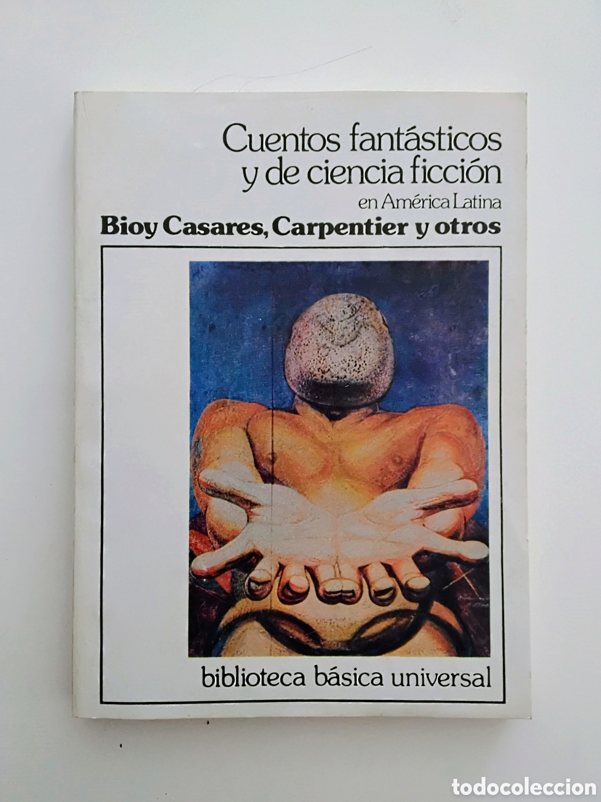 Gebrauchte B&uuml;cher: Cuentos fant&aacute;sticos y de ciencia ficci&oacute;n en Am&eacute;rica Latina &mdash; Bioy Casares, Carpentier y otros. Bibli