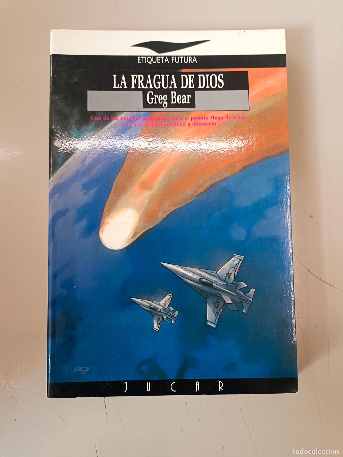 Libros de segunda mano: &rdquo;La fragua de dios&rdquo;. Greg Bear - Foto 1