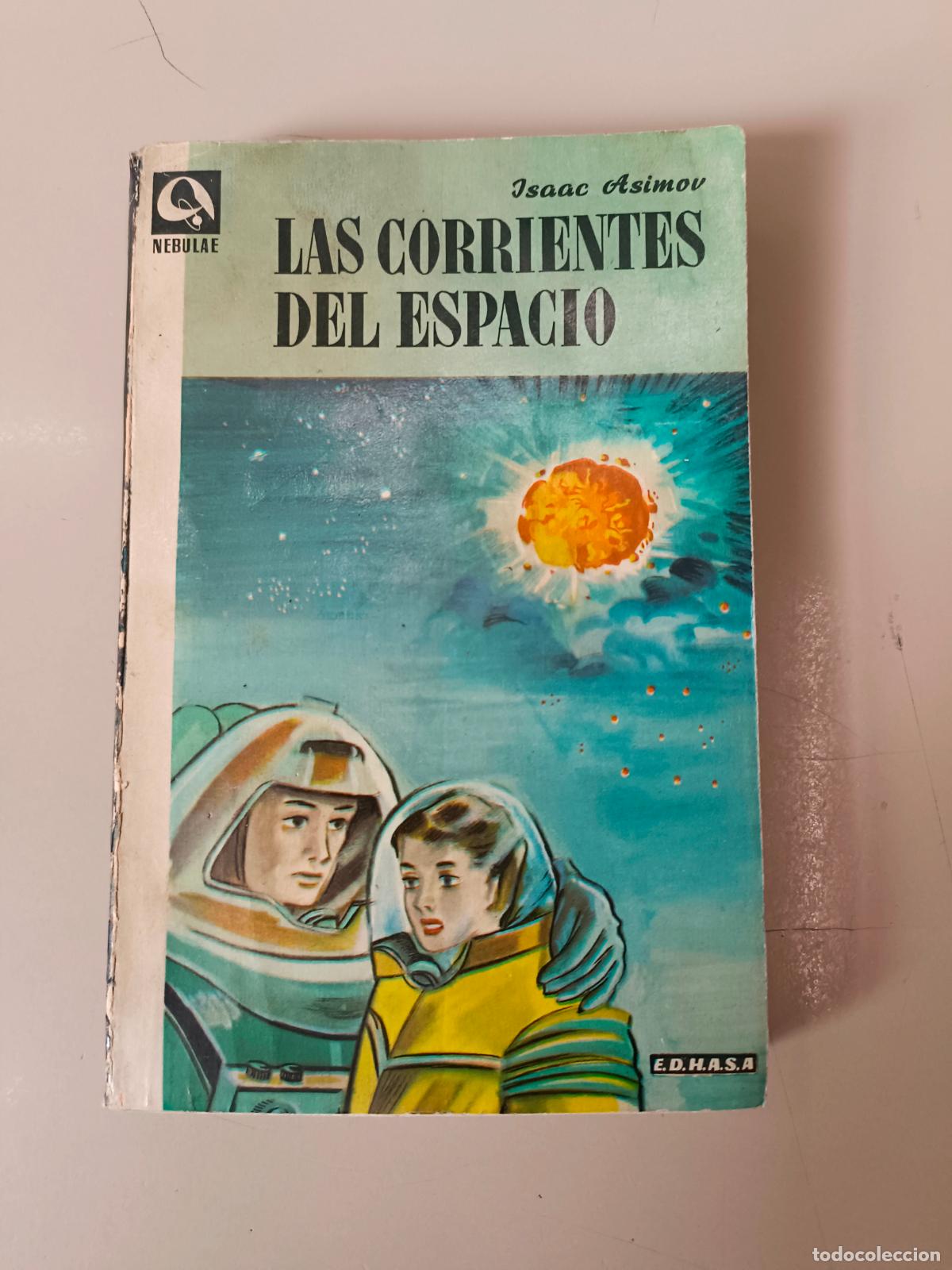 Libros de segunda mano: &rdquo;Las corrientes del espacio&rdquo;. Isaac Asimov - Foto 1
