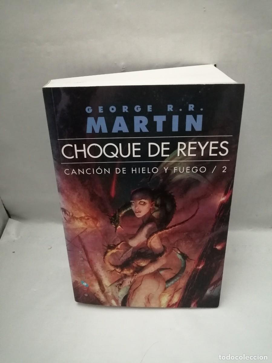 Second hand books: CHOQUE DE REYES. Canci&oacute;n de hielo y fuego / 2 (Edici&oacute;n 2006, 22 x 15 cms.)