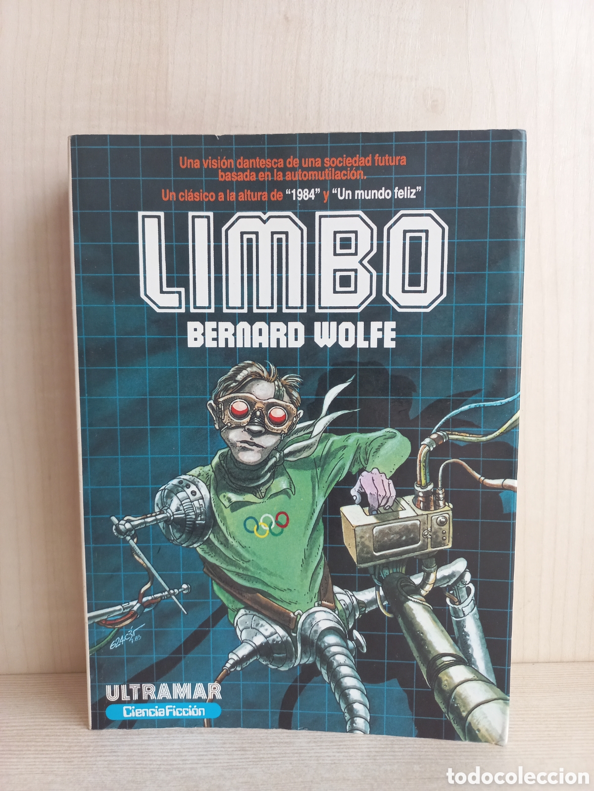 Second hand books: Limbo. Bernard Wolfe. Ultramar Ciencia Ficci&oacute;n, primera edici&oacute;n, 1984.