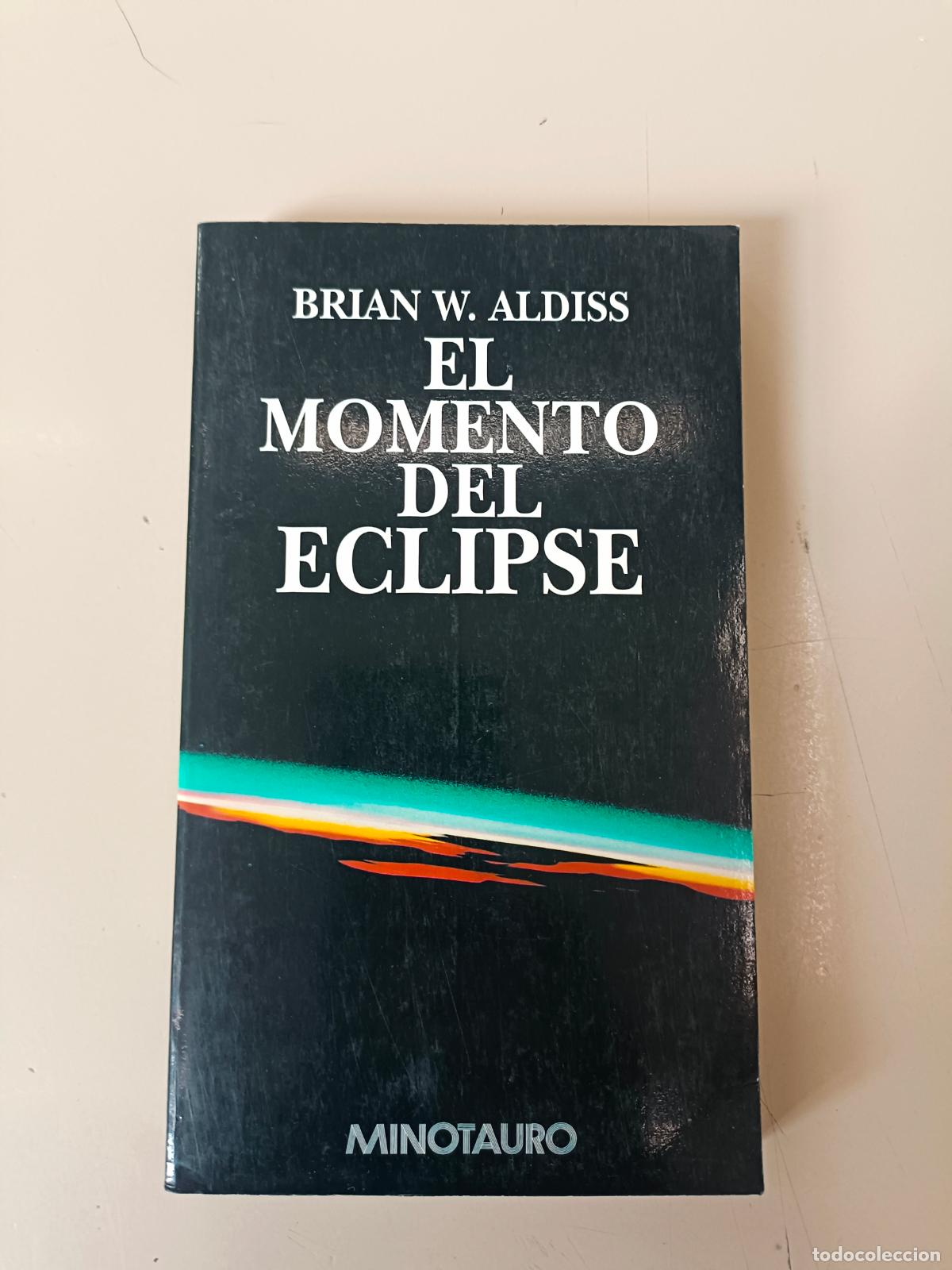 Libros de segunda mano: &rdquo;El momento del eclipse&rdquo;. Brian W. Aldiss - Foto 1
