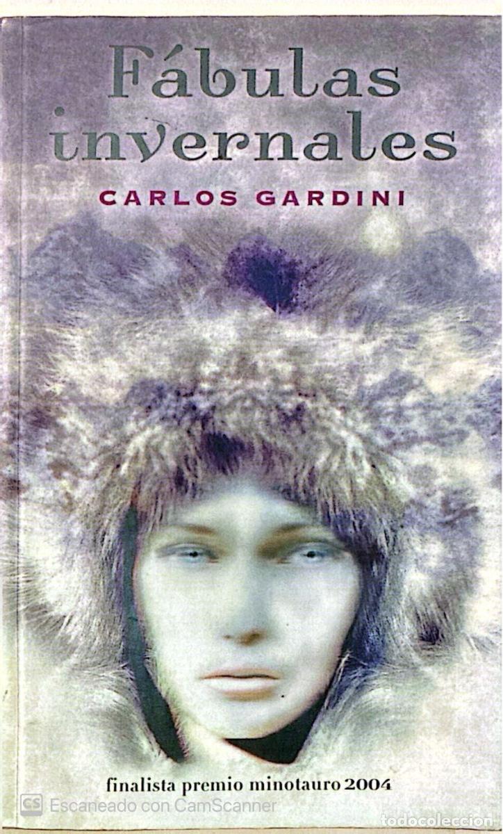 Second hand books: Carlos Gardini - F&aacute;bulas invernales
