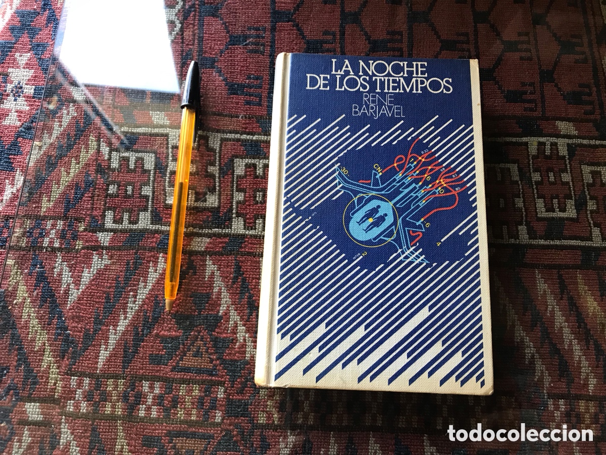 Libros de segunda mano: La noche de los tiempos. Ren&eacute; Barjavel. C&iacute;rculo de lectores