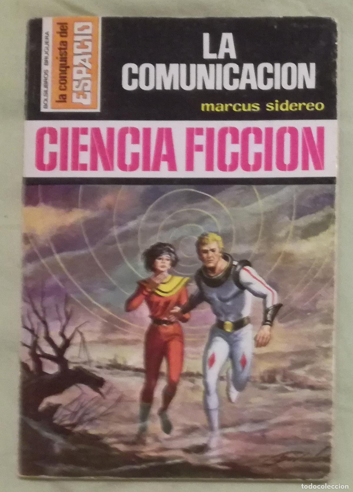 Libros de segunda mano: Bolsilibros pulp, La Conquista del Espacio Burguera, n&ordm; 303: La comunicacion - Marcus Sidereo