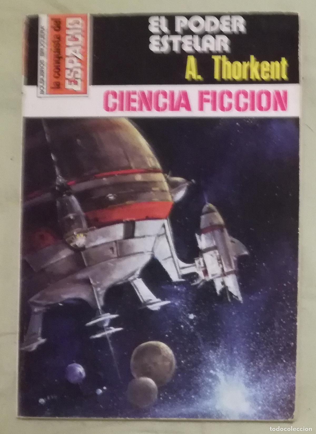 Libri di seconda mano: Bolsilibros pulp, La Conquista del Espacio Burguera, n&ordm; 503: El poder estelar - A. Thorkent