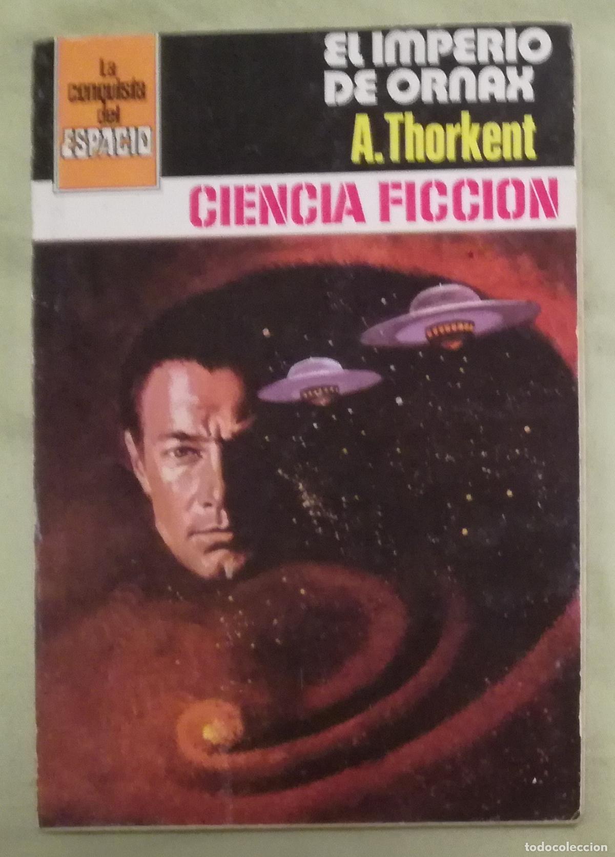 Libros de segunda mano: Bolsilibros pulp, La Conquista del Espacio Burguera, n&ordm; 549: El imperio de Ornax - A. Thorkent