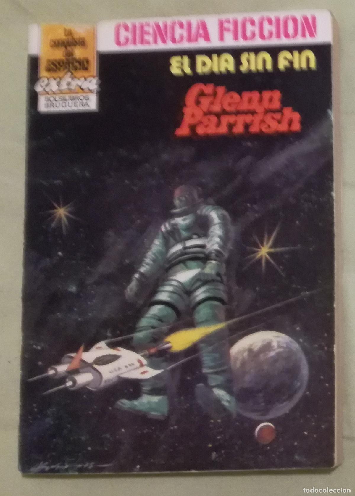 Libri di seconda mano: Bolsilibros pulp, La Conquista del Espacio Extra Burguera, n&ordm; 2: El dia sin fin - Glenn Parrish