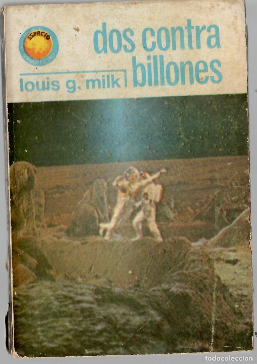 Libros de segunda mano: Bolsilibros pulp, Espacio El Mundo Futuro Toray, n&ordm; 417: Dos contra billones - Louis G. Milk