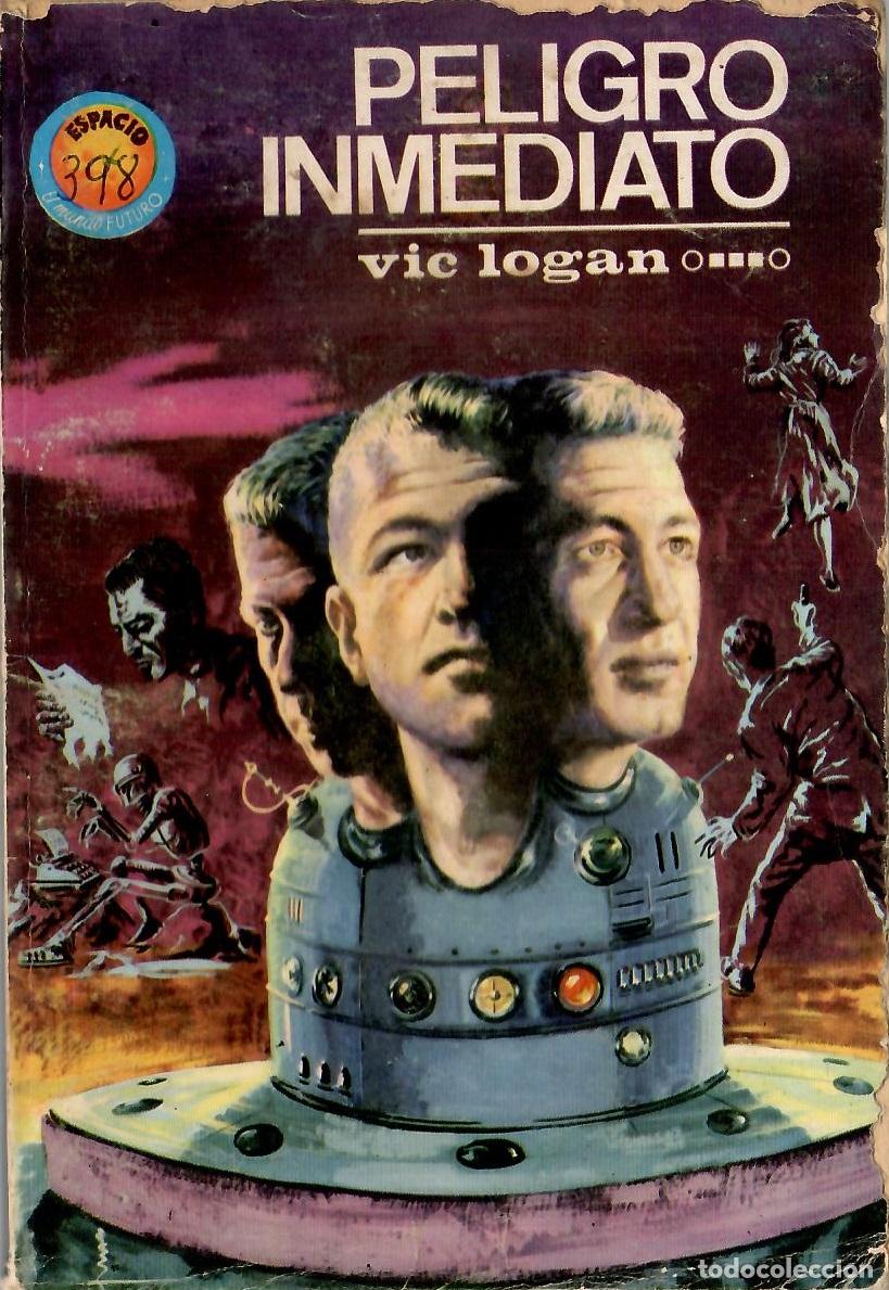 Libros de segunda mano: Bolsilibros pulp, Espacio El Mundo Futuro Toray, n&ordm; 398: Peligro inmediato - Vic Logan