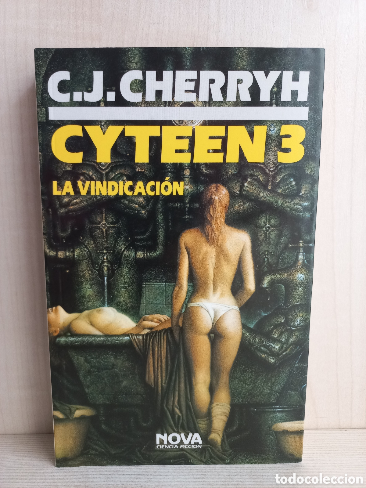 Gebrauchte B&uuml;cher: Cyteen 3. La vindicaci&oacute;n. Cherryh. Ediciones B, colecci&oacute;n Nova Ciencia Ficci&oacute;n, 1990.