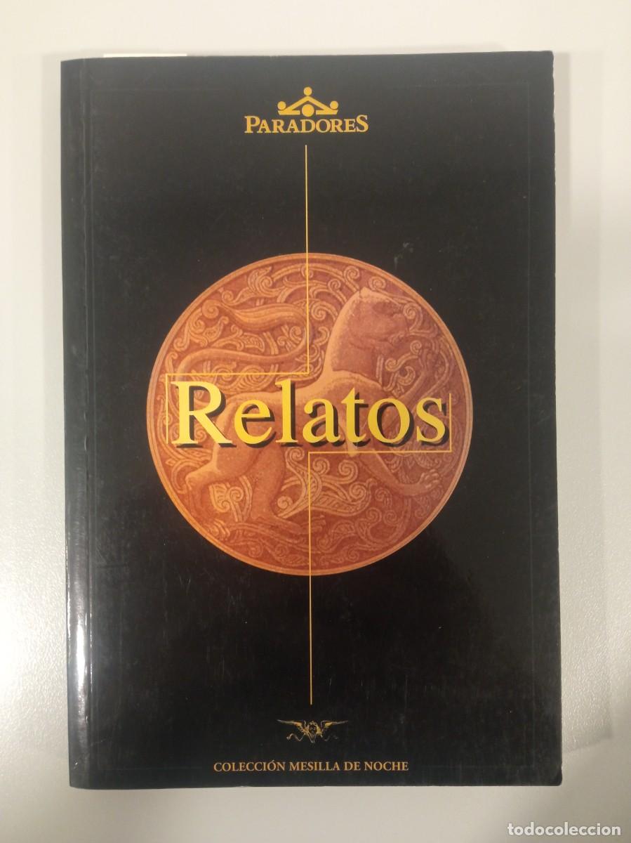 Libri di seconda mano: Relatos. Colecci&oacute;n Mesilla de Noche. Paradores