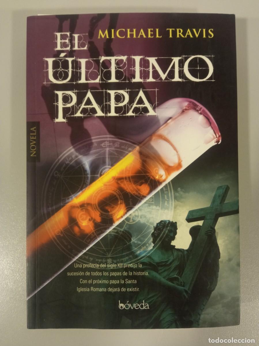 Libros de segunda mano: Michael Travis. El &uacute;ltimo Papa - Foto 1