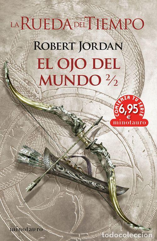 Libros de segunda mano: LA RUEDA DEL TIEMPO 2/2 EL OJO DEL MUNDO. - Jordan, Robert.