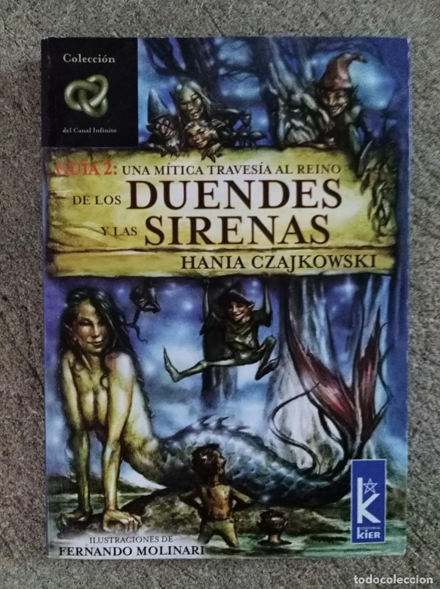 Gebrauchte B&uuml;cher: Una Mitica Travesia al Reino de los Duendes y las Sirenas.Hania Czajkowski.Editorial Kier