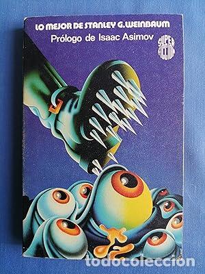 Libros de segunda mano: LO MEJOR DE STANLEY G. WEINBAUM - MARTINEZ ROCA 1977 SUPER FICCION 20 - Weinbaum, Stanley Grauman
