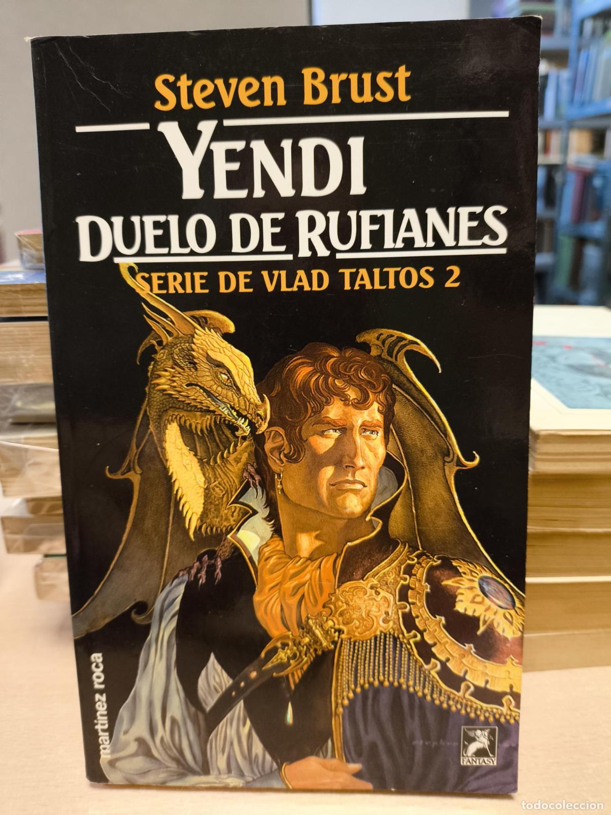 Libros de segunda mano: YENDI DUELO DE RUFIANES, Vlad Taltos 2 - STEVEN BRUST - MARTINEZ ROCA - Brust, Steven