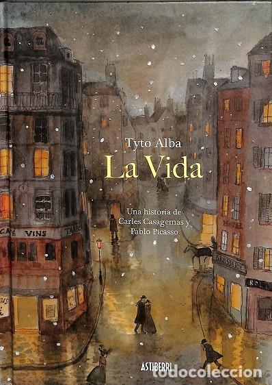 Gebrauchte B&uuml;cher: LA VIDA. UNA HISTORIA DE CARLES CASAGEMAS Y PABLO PICASSO - ALBA, TYTO - ASTIBERRI - 2016 - SILL&Oacute;N O
