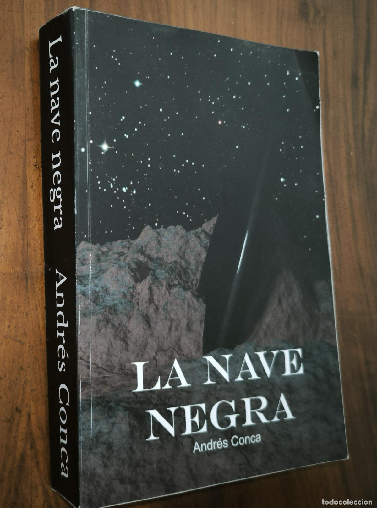 Libri di seconda mano: LA NAVE NEGRA - ANDR&Eacute;S CONCA