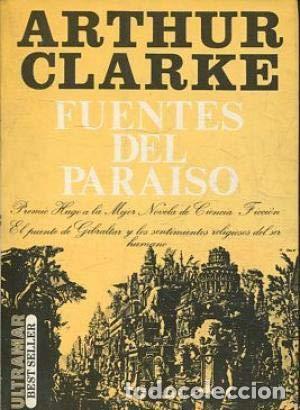 Gebrauchte B&uuml;cher: ARTHUR C. CLARKE - FUENTES DEL PARAISO - ULTRAMAR - Clarke, Arthur Charles