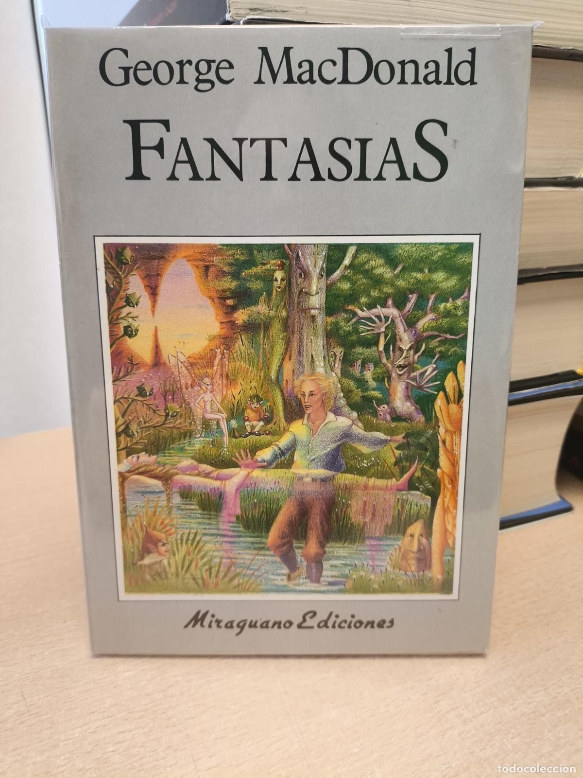 Gebrauchte B&uuml;cher: GEORGE MACDONALD - FANTASIAS - MIRAGUANO - MacDonald, George