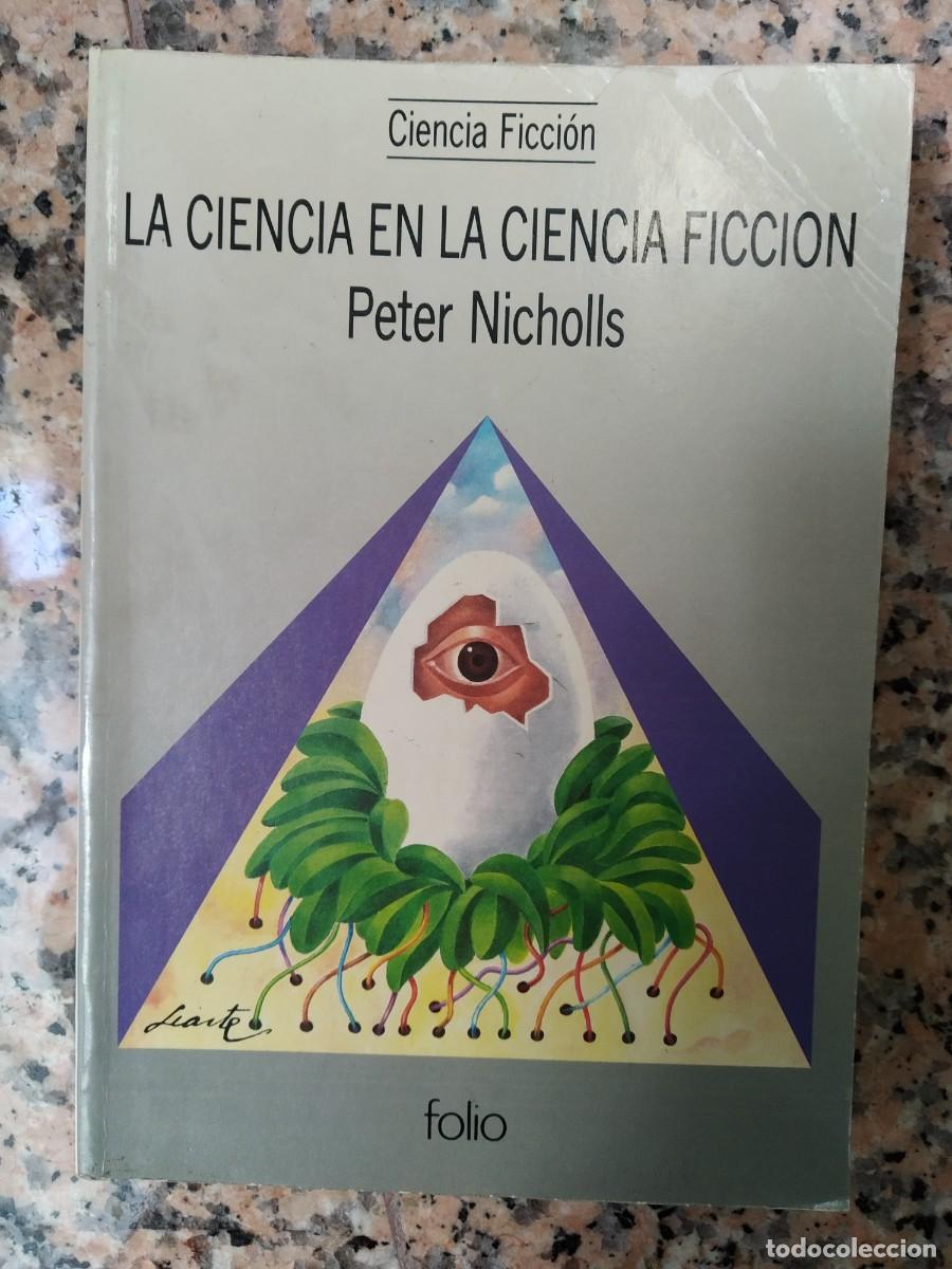 Libros de segunda mano: Peter Nicholls - La Ciencia en la CIencia Ficcion