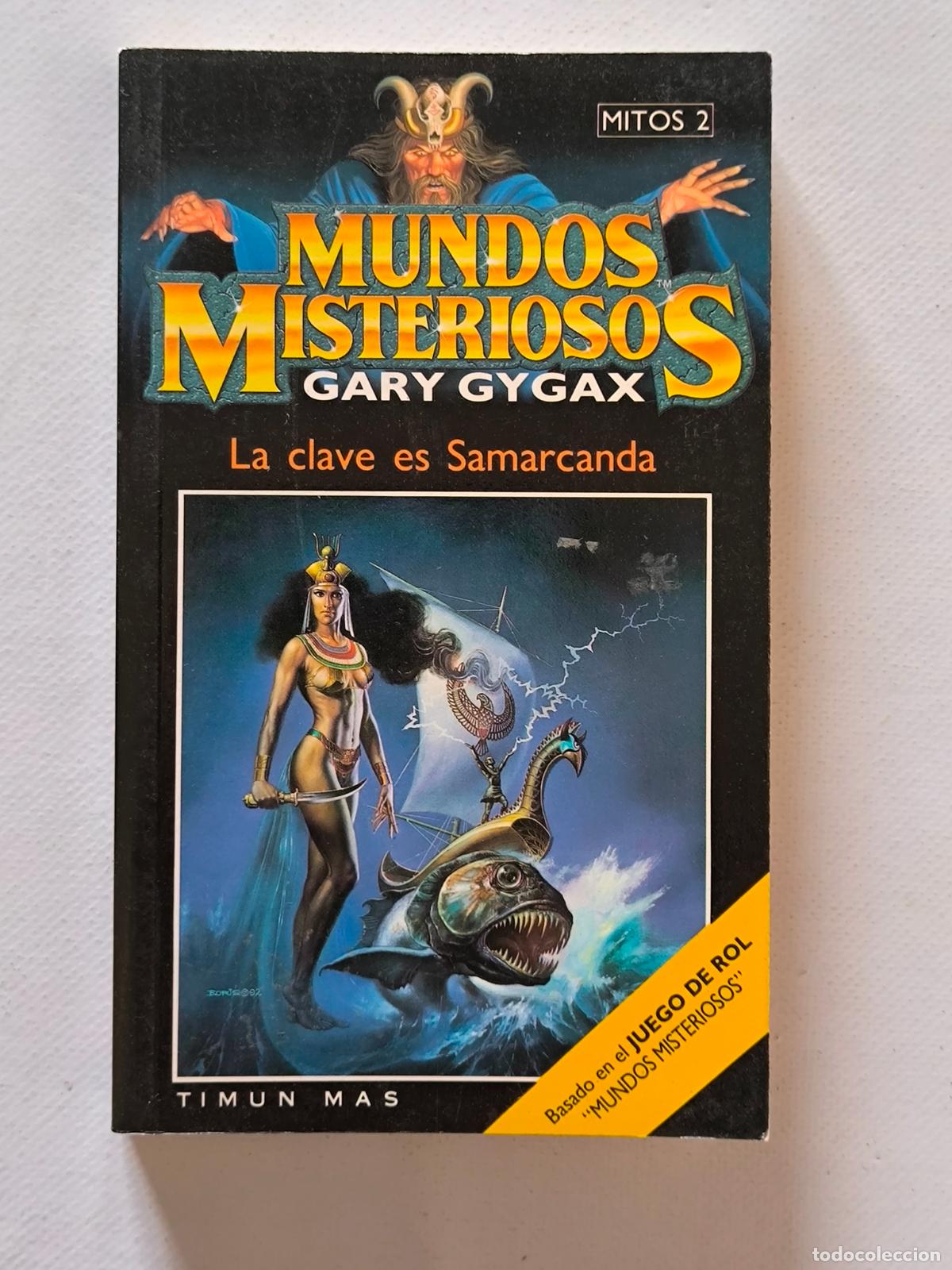 Gebrauchte B&uuml;cher: LA CLAVE ES SAMARCANDA - MUNDOS MISTERIOSOS - MITOS 2 - GARY GYGAX - TIMUN MAS (8B)