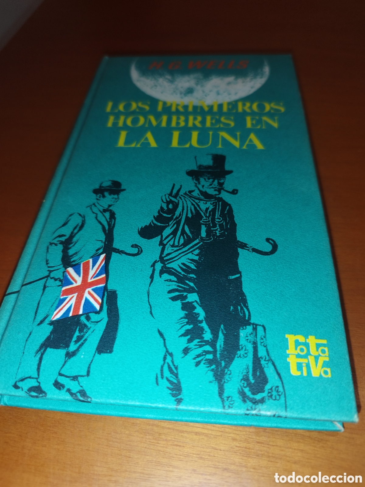 Libros de segunda mano: H. G. WELLS: LOS PRIMEROS HOMBRES EN LA LUNA. ED. PLAZA & JANES, ROTATIVA 1971 PRIMERA EDICION.