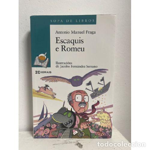 Libri di seconda mano: Escaquis e Romeu - Antonio Manuel Fraga - Xerais - 2018, 1&ordf; ed. - Infantil e Xuvenil - Sopa de Libro
