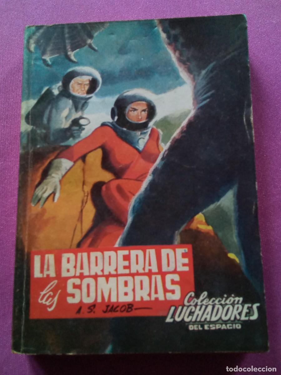 Libros de segunda mano: LUCHADORES DEL ESPACIO. 156 LA BARRERA DE LAS SOMBRAS. L12 C122