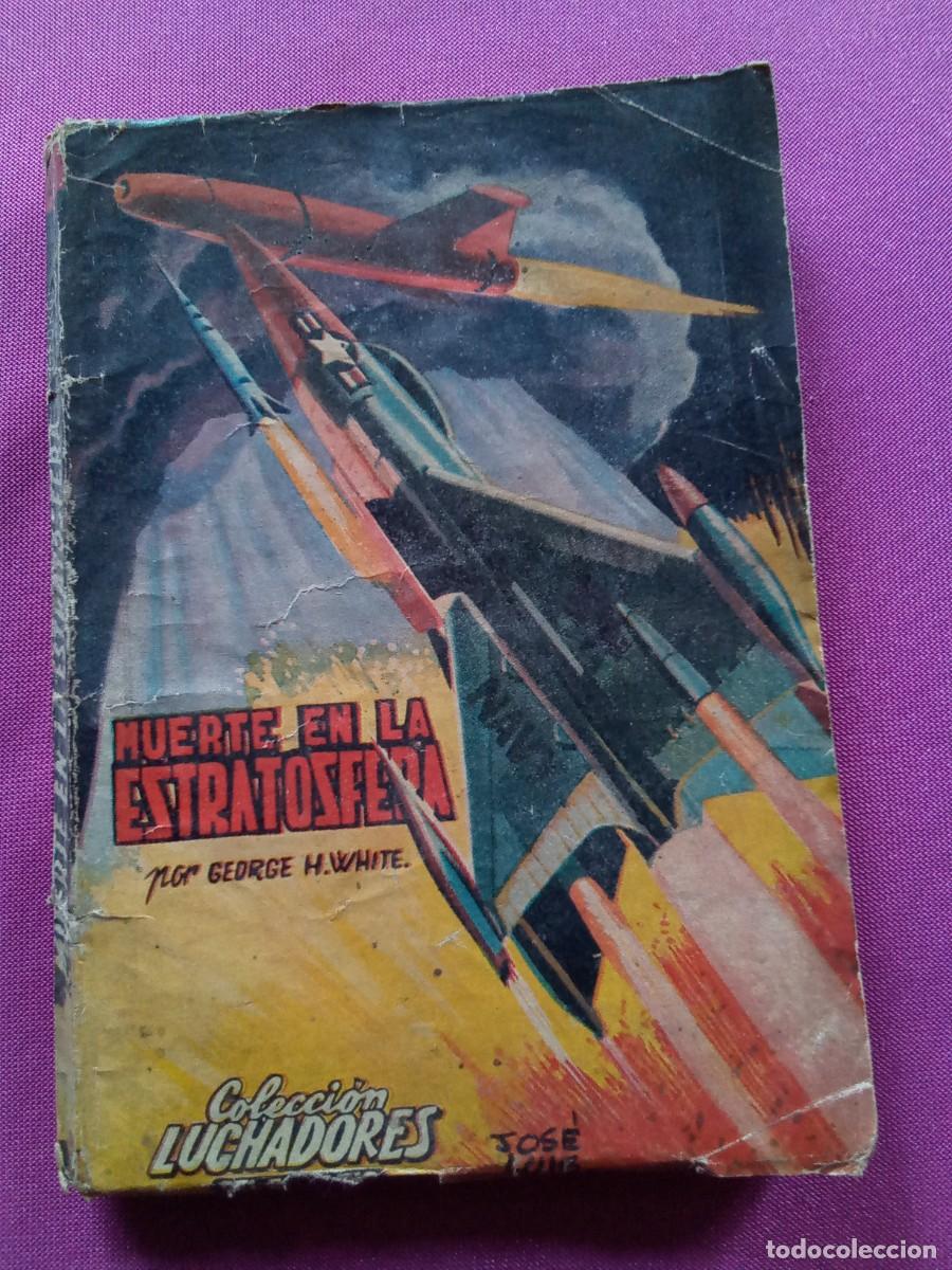 Libros de segunda mano: LUCHADORES DEL ESPACIO.27 MUERTE EN LA ESTRATOSFERA. L12 C122
