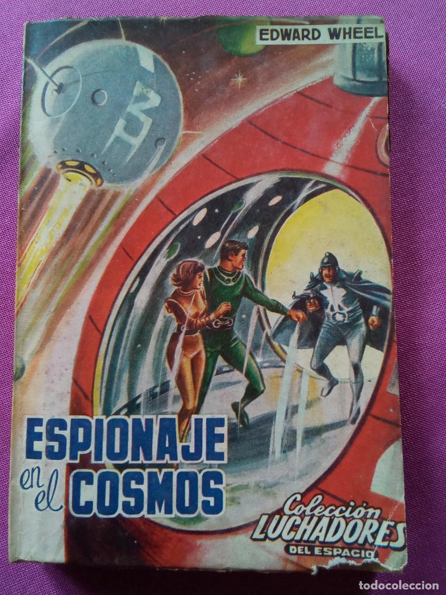 Libros de segunda mano: LUCHADORES DEL ESPACIO.218 ESPIONAJE EN EL COSMOS. L12 C122
