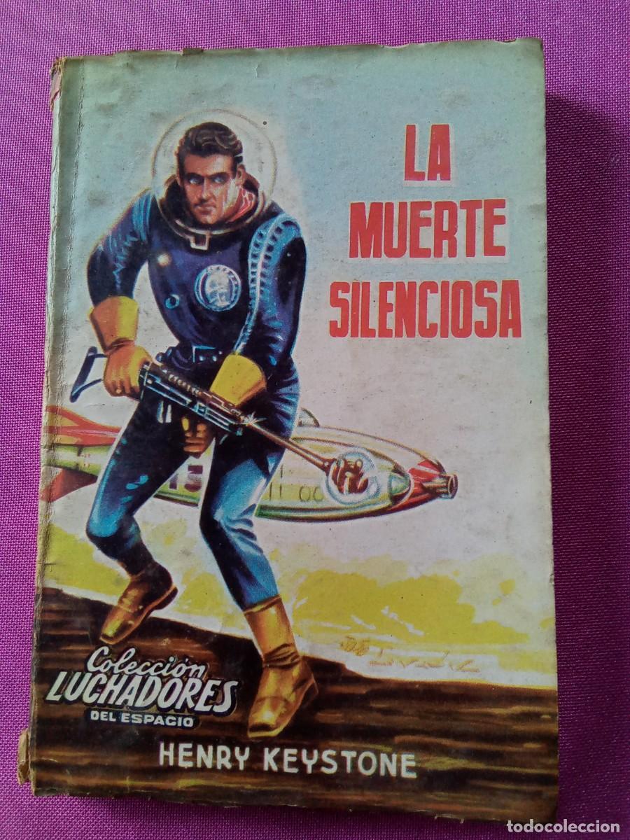 Libros de segunda mano: LUCHADORES DEL ESPACIO.227 LA MUERTE SILENCIOSA. L12 C122