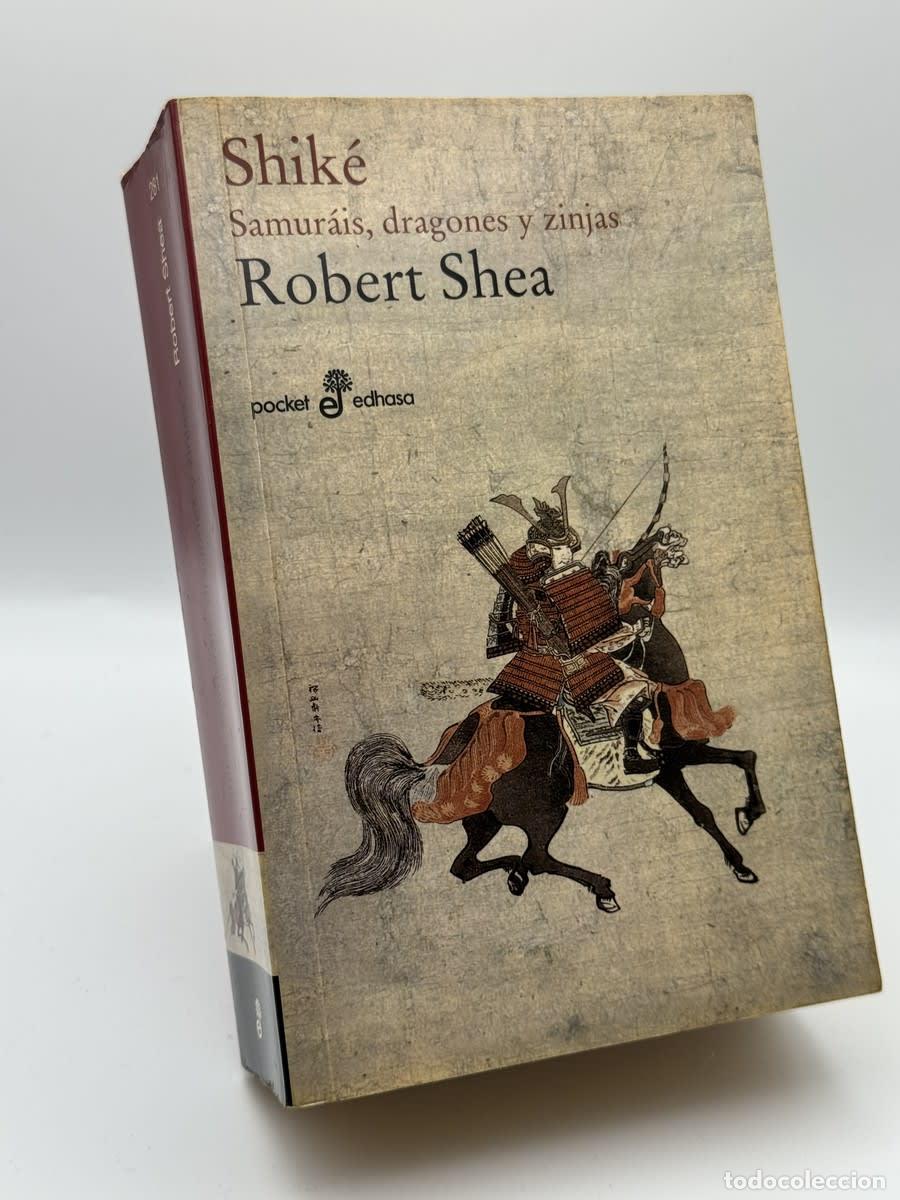 Second hand books: Shik&eacute;. Samur&aacute;is, dragones y zinjas - Robert Shea - Robert Shea