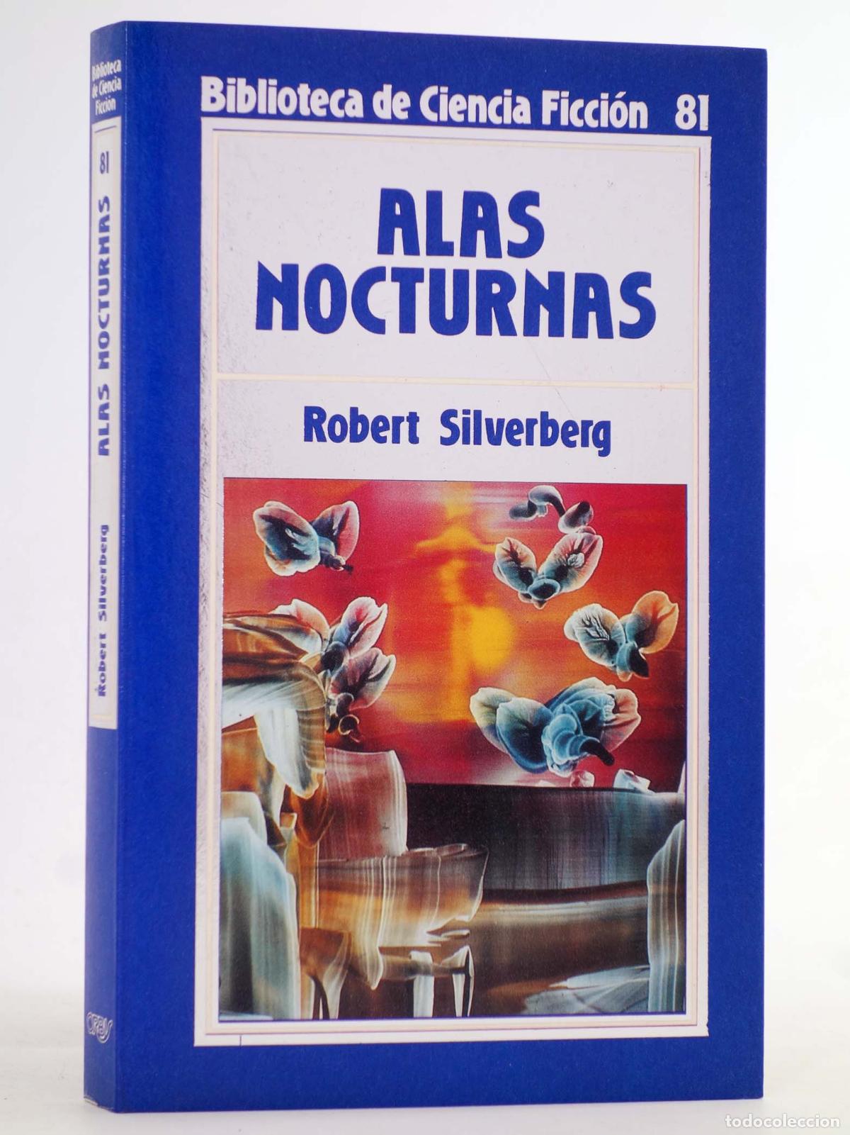 Gebrauchte B&uuml;cher: BIBLIOTECA DE CIENCIA FICCI&Oacute;N 81. Alas nocturnas (Robert Silverberg) Orbis, 1986