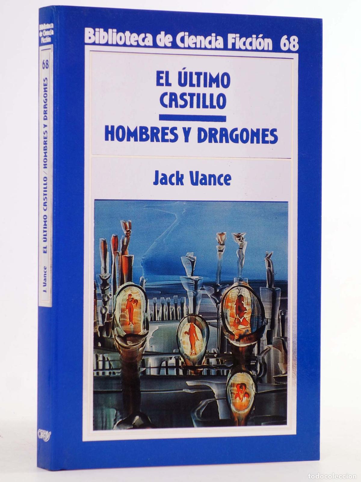 Gebrauchte B&uuml;cher: BIBLIOTECA DE CIENCIA FICCI&Oacute;N 68. El &uacute;ltimo castillo - Hombres y dragones (Jack Vance) Orbis, 1986
