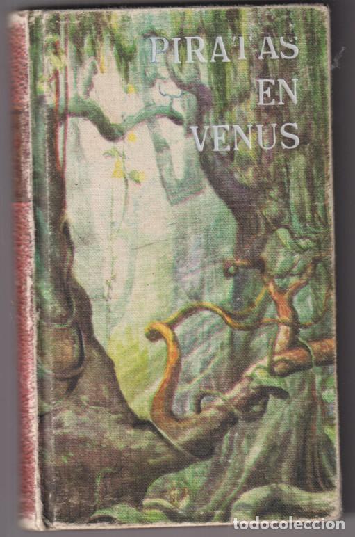 Libros de segunda mano: Piratas en Venus por Edgar Rice Burroughs. (tapas duras) 1&ordf; Edici&oacute;n Plaza & Jan&eacute;s 1961