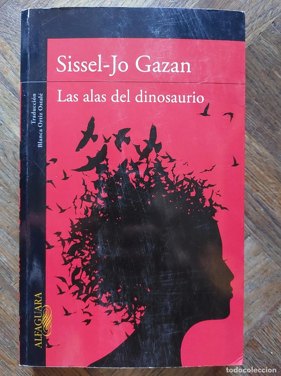 Libros de segunda mano: Sissel-Jo Gazan. Las alas del dinosaurio