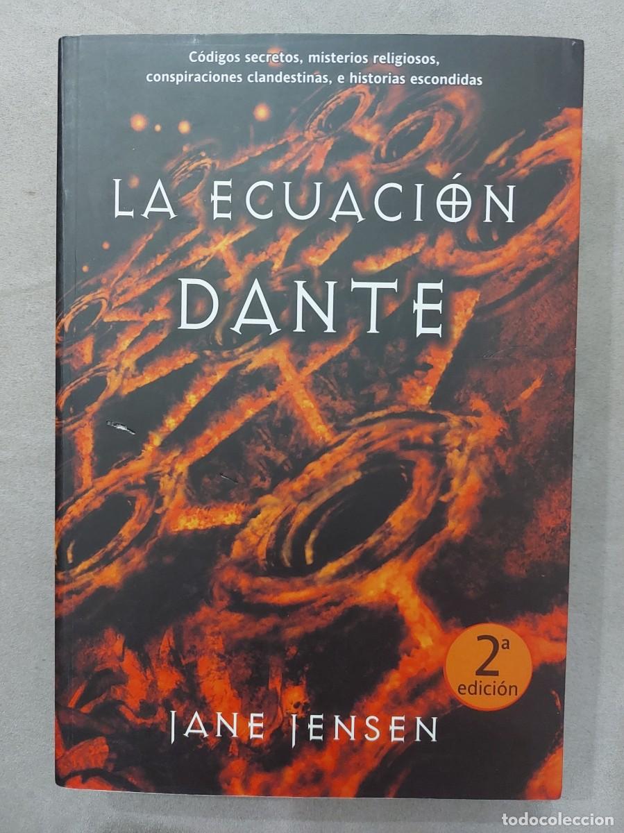 Libros de segunda mano: Jane Jensen. La ecuaci&oacute;n Dante. C&oacute;digos secretos, misterios religiosos, conspiraciones clandestinas