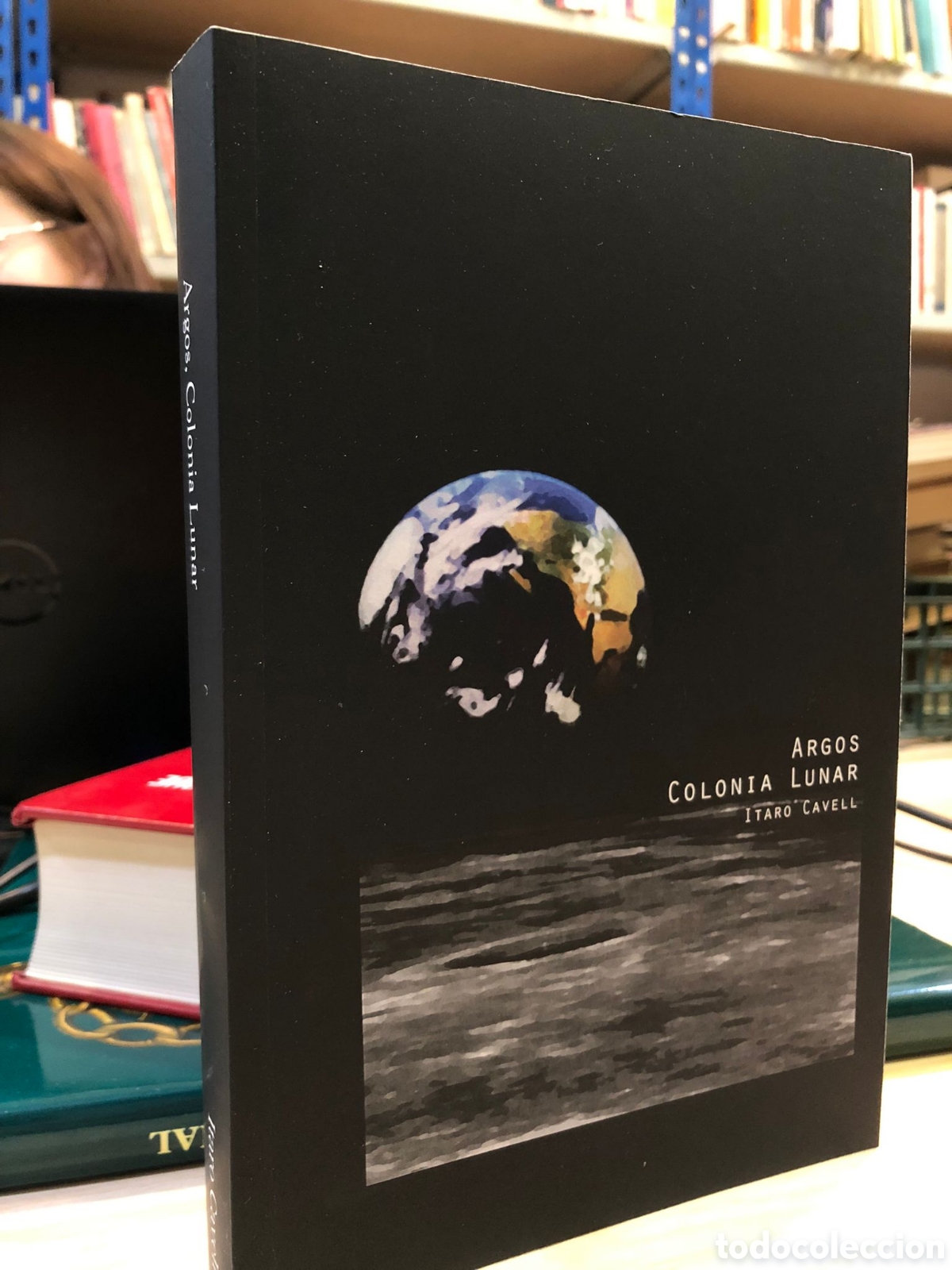 Gebrauchte B&uuml;cher: Argos. Colonia lunar - Itaro Cavell