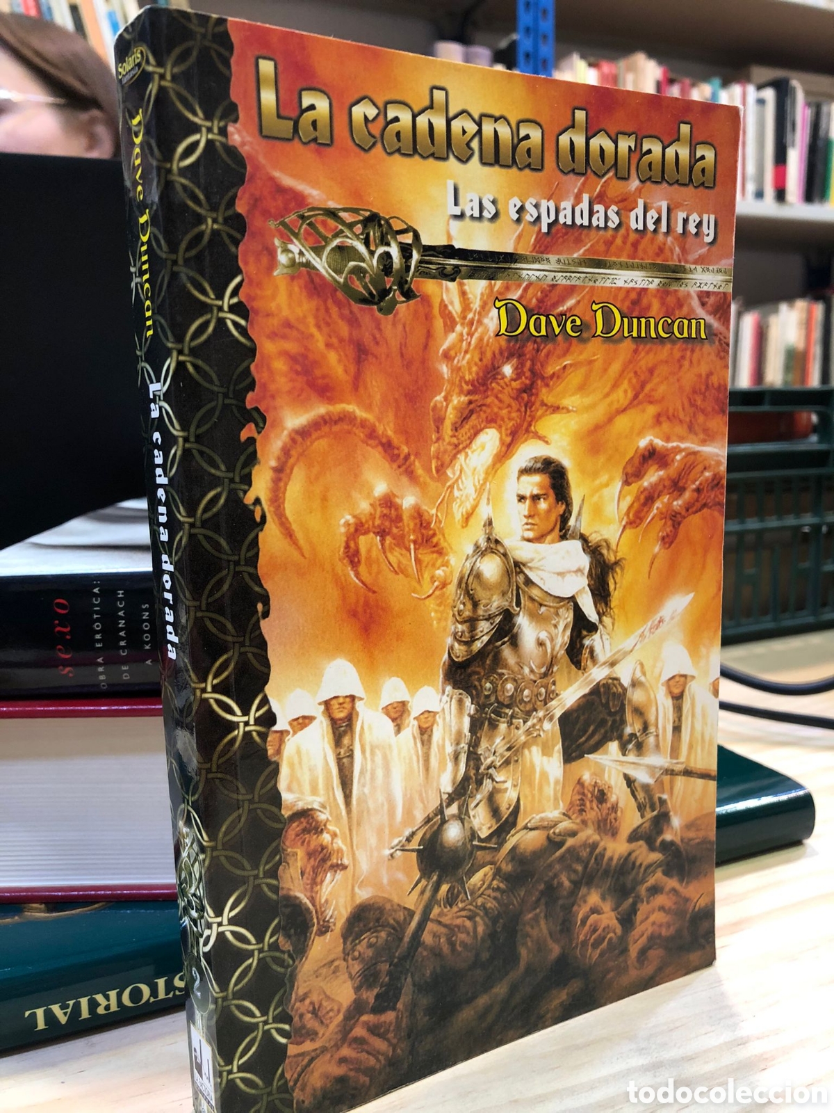 Gebrauchte B&uuml;cher: La cadena dorada. Las espadas del rey - Dave Duncan