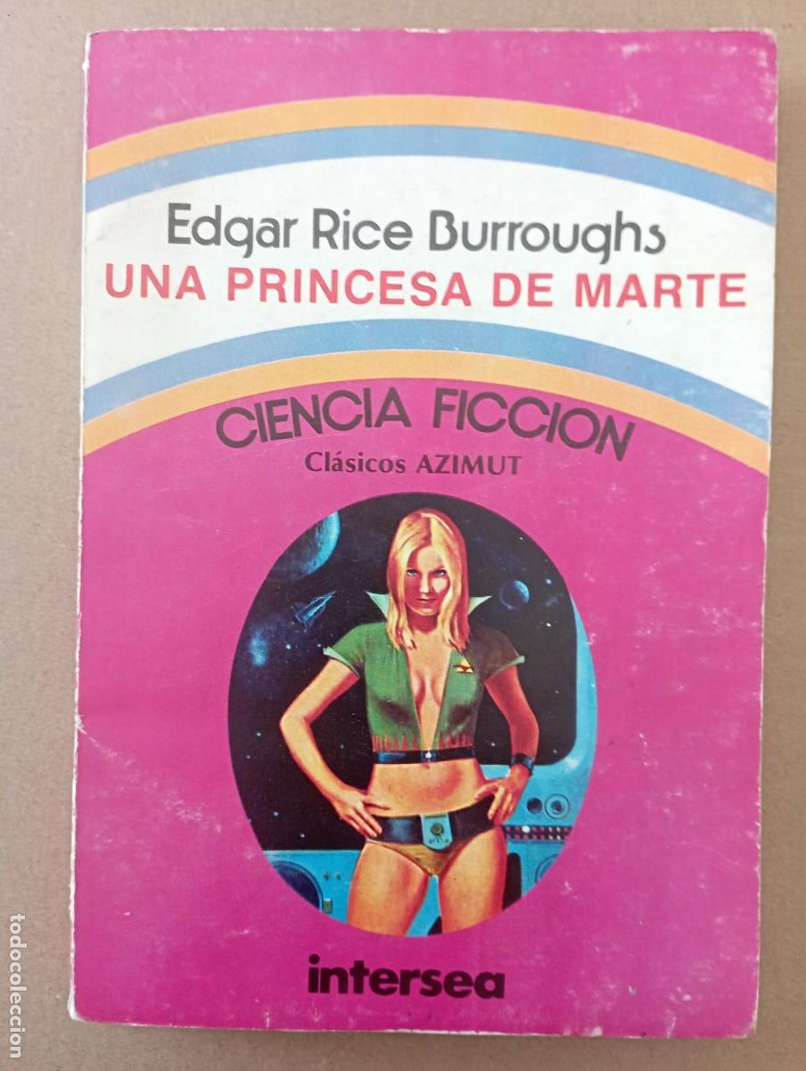 Libros de segunda mano: EDGAR RICE BURROUGHS - UNA PRINCESA DE MARTE - CIENCIA FICCI&Oacute;N AZIMUT - INTERSEA 1976