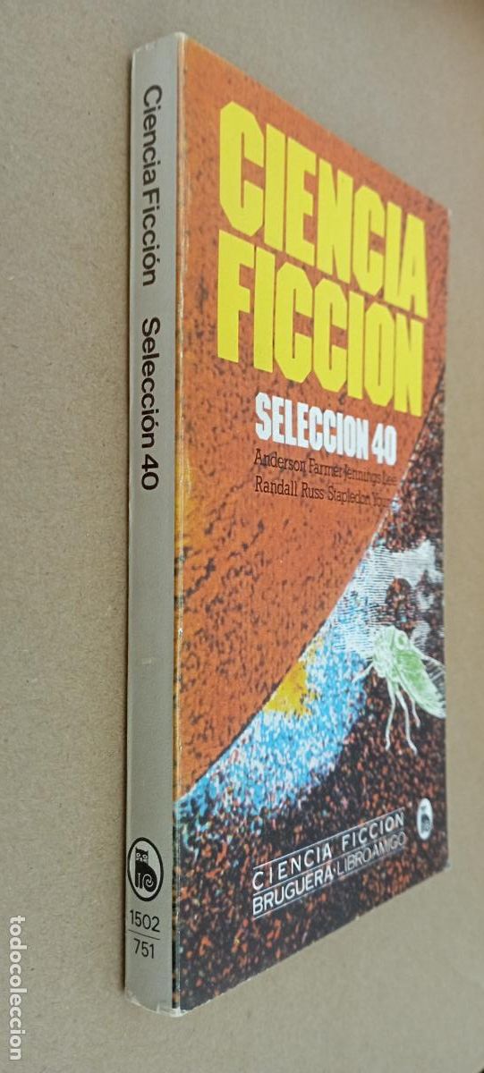 Libros de segunda mano: CIENCIA FICCI&Oacute;N SELECCI&Oacute;N num. 40 &Uacute;LTIMO - MAGN&Iacute;FICO ESTADO - POUL ANDERSON, TANITH LEE, PHILIP JOS&Eacute;