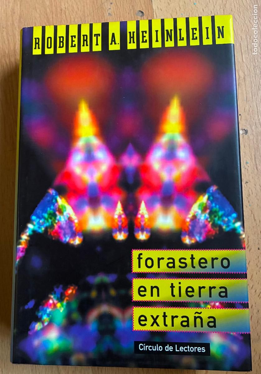 Libros de segunda mano: FORASTERO EN TIERRA EXTRA&Ntilde;A, ROBERT A HEINLEIN, Circulo de Lectores