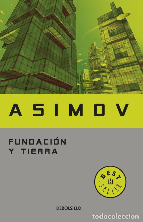 Libros de segunda mano: Fundaci&oacute;n y Tierra (Ciclo de la Fundaci&oacute;n 7). - Asimov, Isaac.