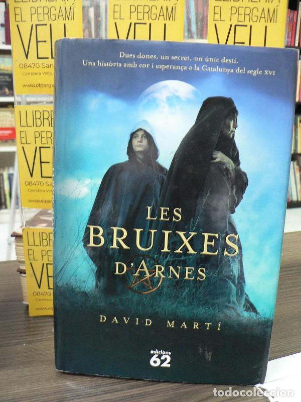 Libros de segunda mano: Les bruixes d'Arnes - Mart&iacute; Mart&iacute;nez, David - Edicions 62 - &Egrave;xits