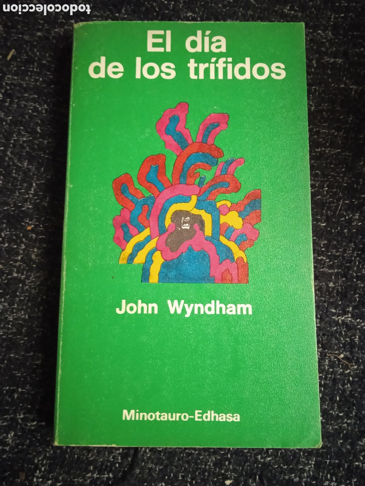 Livros em segunda m&atilde;o: EL D&Iacute;A DE LOS TR&Iacute;FIDOS. / John Wyndham -ED. MINOTAURO