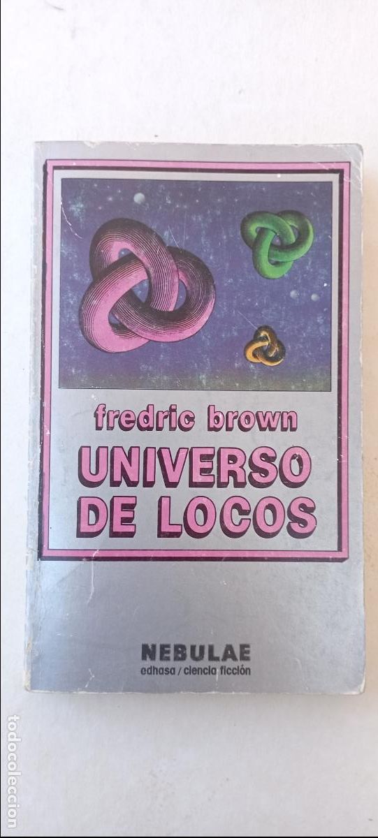 Libros de segunda mano: NEBULAE N&ordm; 35 - FREDRIC BROWN - UNIVERSO DE LOCOS - BUEN ESTADO - EDHASA