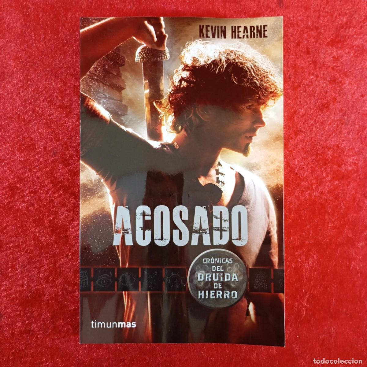 Libri di seconda mano: ACOSADO - KEVIN HEARNE - CR&Oacute;NICAS DEL DRUIDA DE HIERRO - TIMUNMAS - 2011 / 6793